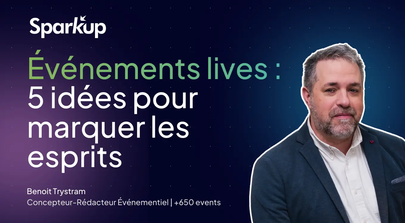 Événements Lives : 5 idées pour marquer les esprits